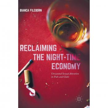 Reclaiming the Night-Time Economy: Unwanted Sexual Attention in Pubs and Clubs