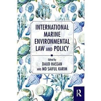 International Marine Environmental Law and Policy