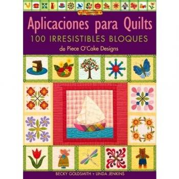 APLICACIONES PARA QUILTS. 100 IRRESISTIBLES BLOQUES