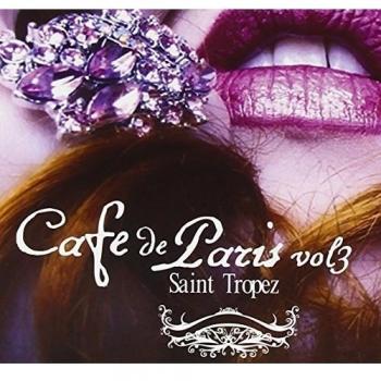 Cafe De Paris St Tropez Vol. 3