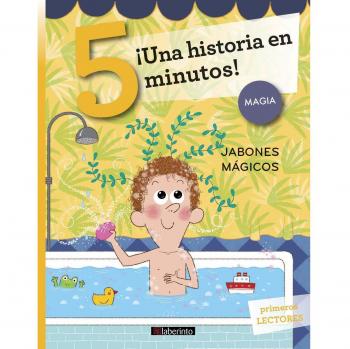 ¡Una historia en 5 minutos! Jabones mágicos: 13 - Giuditta Campello