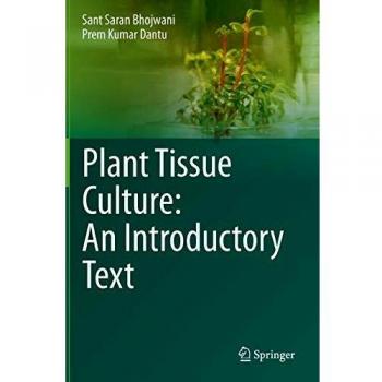 Springer Plant Tissue Culture: An Introductory Guide to Plant Cell Growth Techniques