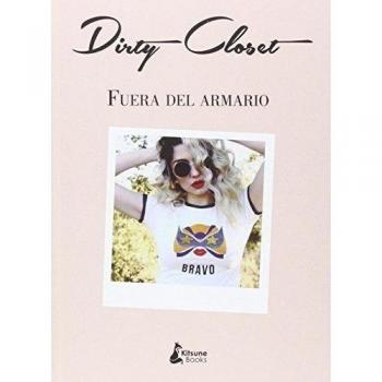 Dirty Closet: Fuera del armario - Dirty Closet
