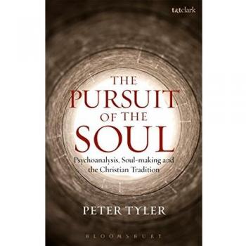 The Pursuit of the Soul: Psychoanalysis, Soul-making and the Christian Tradition