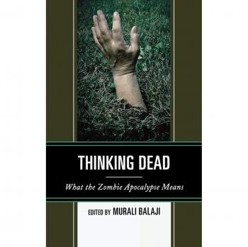 Thinking Dead: Understanding the Zombie Apocalypse Phenomenon
