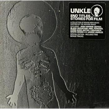 End Titles...Stories For Film + Bonus Trks - Unkle