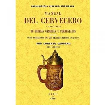 Manual del cervecero y fabricante de bebidas gaseosas y fermentadas