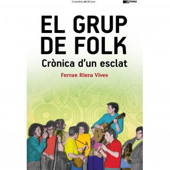 El Grup De Folk: Crònica d'un esclat: 39 - Ferran Riera Vives