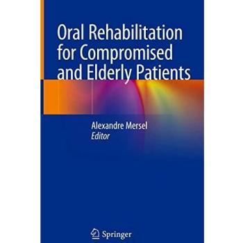 Oral Rehabilitation for Compromised and Elderly Patients