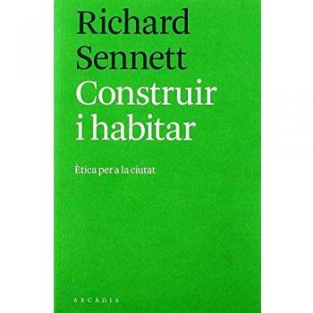 Construir i habitar: Ètica per a la ciutat