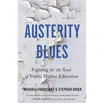 Austerity Blues: Fighting for the Soul of Public Higher Education