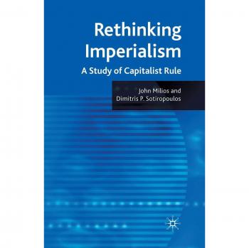 Rethinking Imperialism: A Study of Capitalist Rule