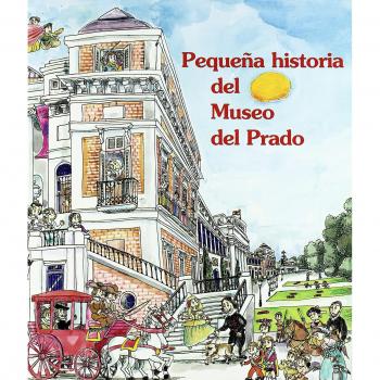 Pequeña Historia del Museo del Prado