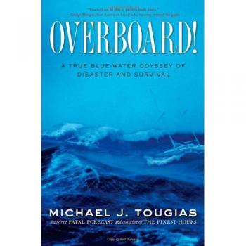 Overboard!: A True Blue-Water Odyssey of Disaster and Survival