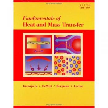 Fundamentals in heat and mass transfer, 6th edition 2006 hardcover