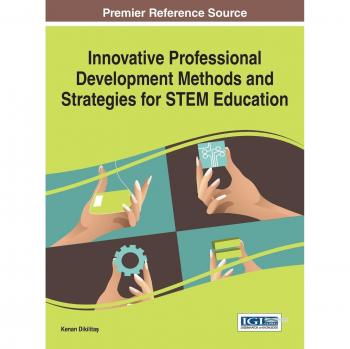 Métodos y Estrategias Innovadoras de Desarrollo Profesional para la Educación STEM (Avances en Educación Superior y Desarrollo Profesional)