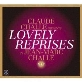 Claude Challe presents Lovely Reprises Vol. 2