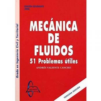 MECANICA DE FLUIDOS 51 PROBLEMAS 3º EDICION