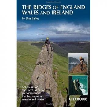 The Ridges of England, Wales and Ireland: Scrambles, rock climbs and winter routes [Idioma Inglés]