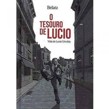 O tesouro de Lucio: Vida de Lucio Urtubia