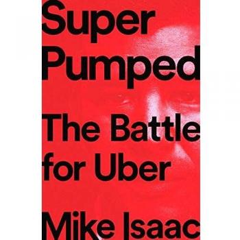 Super Pumped: The Battle for Uber
