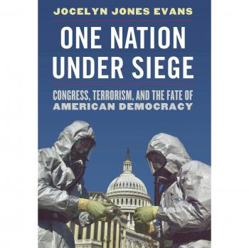 One Nation Under Siege: Congress, Terrorism, and the Fate of American Democracy - Political Analysis Book