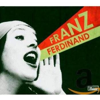You Could Have It So Much Better - Franz Ferdinand