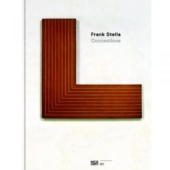 Frank Stella: Connections