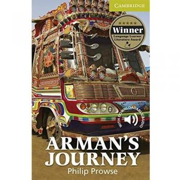Arman’s Journey. Starter Level Beginner. A1. Cambridge English Readers.