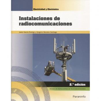Instalaciones de radiocomunicaciones 2.ª edición - GARCIA RODRIGO JAVIER;MORALES SANTIAGO GREGORIO