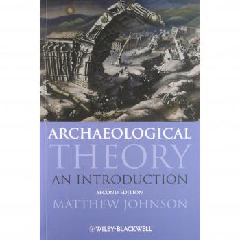 Archaeological Theory: An Introduction