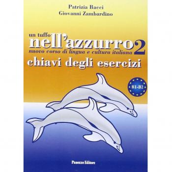 Un Tuffo Nell'Azzurro 2 (Libro Estudiante - Chiavi) Bacci, P. / Zambardino, G. Panozzo Libro 2011
