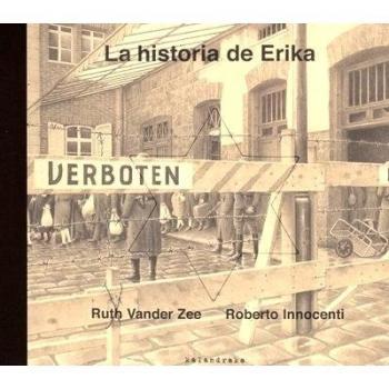 La historia de Erika - Ruth Vander Zee Roberto Innocenti