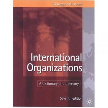 International Organizations: A Dictionary and Directory