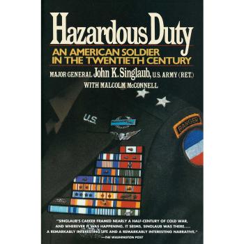 Hazardous Duty: An American Soldier's 20th Century Memoir