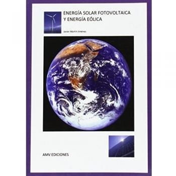 Energía Solar Fotovoltaica Y Energía Eólica