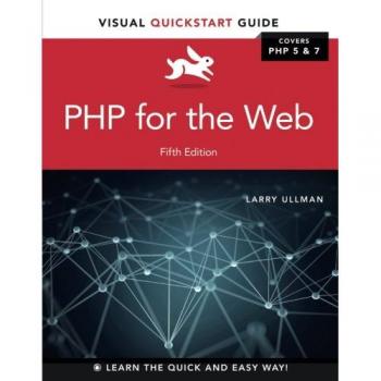 PHP for the Web: Visual Quickstart Guide