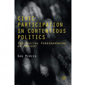 Civic Participation in Contentious Politics: The Digital Foreshadowing of Protest