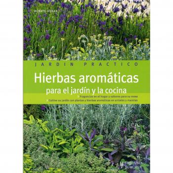Hierbas aromáticas para el jardín y la cocina