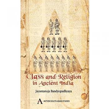 Clase y Religión en la Antigua India (Estudios del Sur de Asia - Tapa Dura)