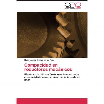Compacidad en reductores mecánicos: Efecto de la utilización de ejes huecos en la compacidad de reductores mecánicos de un paso