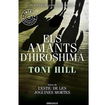 Els amants d'Hiroshima - Toni Hill