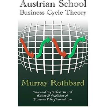 Austrian School Business Cycle Theory