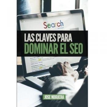 Las claves para dominar el SEO