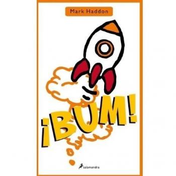 ¡Bum! - Mark Haddon