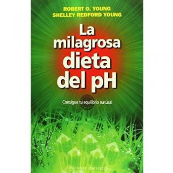 La milagrosa dieta del PH - YOUNG, ROBERT O.