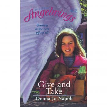 Give and Take: A Novel by Donna Jo Napoli (Paperback Edition)