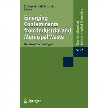 Emerging Contaminants from Industrial and Municipal Waste: Removal technologies: 5 / 5S / 5S/2