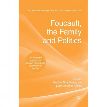 Foucault, the Family and Politics
