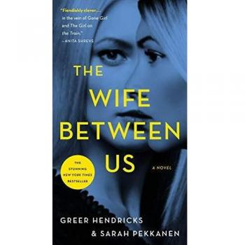 The Wife Between Us: A Psychological Thriller Novel (Mass Market Edition)